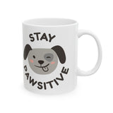 Stay Pawsitive Dog Mug — Cute Puppy Coffee Cup (11oz)