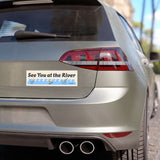 See You at the River Car Magnet — Scenic River Wave Bumper Sticker